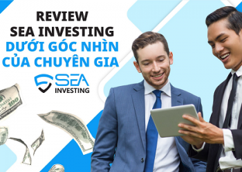 Review Sea Investing dưới góc nhìn của chuyên gia