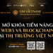 TP.HCM: Khai mạc Tuần lễ blockchain Việt Nam (GM Vietnam 2023)