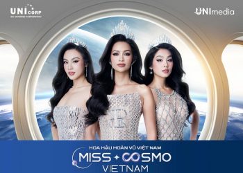 Những gương mặt “thân quen” gia nhập đường đua Hoa hậu Hoàn Vũ – Miss Cosmo Vietnam