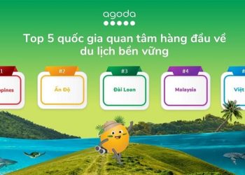 Khảo sát Agoda tiết lộ: Du khách Việt Nam thuộc nhóm quan tâm Du lịch bền vững nhất châu Á