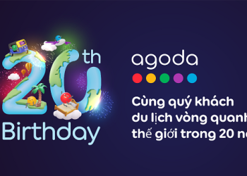 Kỷ niệm 20 năm kết nối thế giới qua du lịch,  Agoda tung ưu đãi sinh nhật cực sốc trong hai tuần