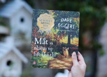 Sách “Mắt và nhiệm vụ bất khả thi”: Câu chuyện có sức hấp dẫn với cả thiếu nhi lẫn người lớn
